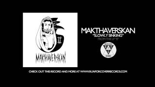 Makthaverskan  Slowly Sinking Official Audio [upl. by Ydneh]