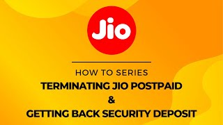 Terminating Jio Postpaid Connection amp Getting Back Security Deposit  The How to Series [upl. by Prichard187]