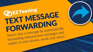 Text Message Forwarding Features  EZ Texting [upl. by Otilopih]