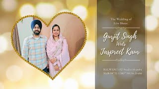 Live shoot Wedding DayGurjit Singh Wds Jaspreet Kaur Balwant HD Studio Sham 84 mob 9872112807 [upl. by Maidel]