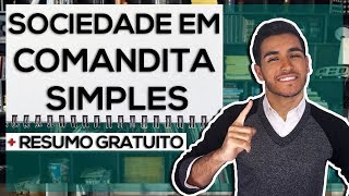 Direito Empresarial II  Estudo 9 Sociedade em Comandita Simples [upl. by Tudela350]