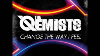 The Qemists  Change The Way I Feel [upl. by Proudman]