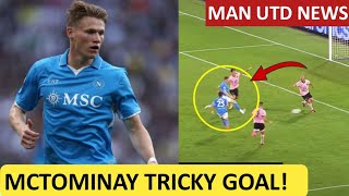 GREAT Scott McTominay scores FIRST GOAL for Napoli  MAN UTD NEWS [upl. by Errot]