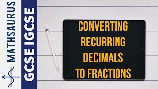 Converting recurring decimals to fractions GCSE [upl. by Pestana]