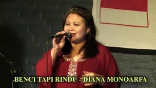 BENCI TAPI RINDU  DIANA MONOARFA [upl. by Jedidiah159]