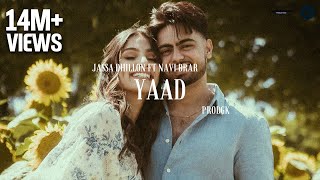 Yaad Official Video Jassa Dhillon x prodgk  New Punjabi Song 2022  Latest Song 2022  Navi Brar [upl. by Paucker771]