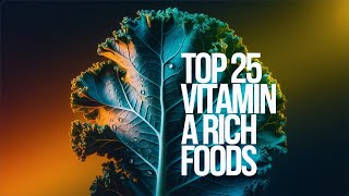 25 Vitamin A Rich Foods  Vitamin A Foods video trending vitamin [upl. by Aihsem]