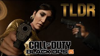 TLDR Black Ops 6 [upl. by Oelgnaed]