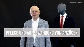 Pflege und Aufbewahrung von Anzügen [upl. by Bernelle787]