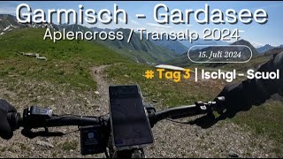 ☀️🚵‍♂️☀️🚵‍♂️ Alpencross ⛰️ Transalp 2024 Tag 2 Ischgl nach Scuol ⛰️🚵‍♂️☀️ [upl. by Sivaj]