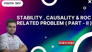 16 Stability  Causality amp ROC related problem  Part  II [upl. by Irej102]