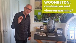 Woonbeton combineren met vloerverwarming [upl. by Shell173]