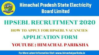 How to Apply For HPSEBL Requirements 2020  Application Form  Himachal Pariksha [upl. by Jodie]