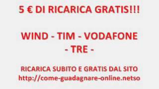 5 € di ricarica GRATIS per WIND  TIM  VODAFONE  TRE [upl. by Annaitat]