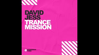 Experience Trance David Jess  Trancemission Ep 023 [upl. by Valli]