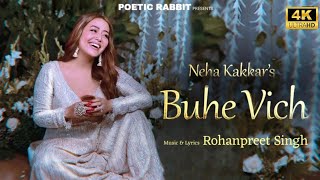 Buhe Vich  Neha Kakkar  Rohanpreet Singh  Official Visualiser  Neha Kakkar New Song 2023 [upl. by Costello]