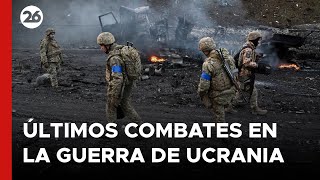 Así se vieron los últimos combates en la guerra entre Rusia y Ucrania [upl. by Keiryt286]