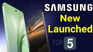 Samsung Top 5 New Launched Phones in india 2024 [upl. by Cuda1]