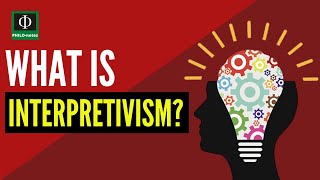 What is Interpretivism [upl. by Starobin86]