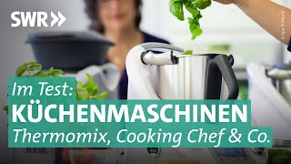 Küchenmaschinen Ist der Thermomix am besten  Preiswert nützlich gut SWR [upl. by Stieglitz119]