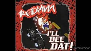 Redman Ill Bee Dat Radio Edit [upl. by Calbert777]