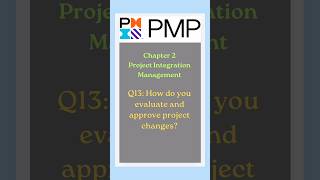 How do you evaluate and approve project changes [upl. by Anderson726]