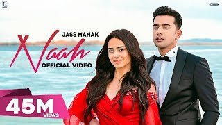 Naah  Jass Manak Official Video Satti Dhillon  Sharry Nexus  Love Song  GK Digital  Geet MP3 [upl. by Retsila]