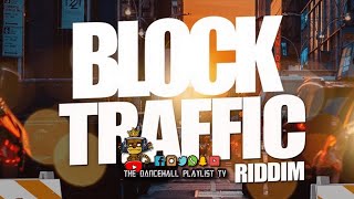 Block Traffic Riddim  Various Artists Sasaine Music Records Unruly Ent [upl. by Tertius]