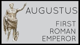 Augustus First Roman Emperor [upl. by Aigil]