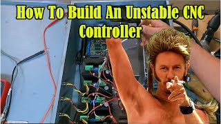 How To Build An Unstable CNC Controller [upl. by Rosina]