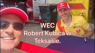 WEC Robert Kubica w Teksasie Vlog 135 PolakwTeksasie [upl. by Aramot]