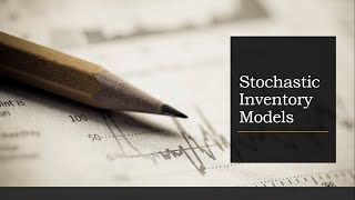 13  Stochastic Inventory Model [upl. by Raama]