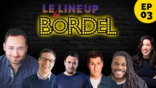 Le Lineup du Bordel  Épisode 03 [upl. by Zaragoza]