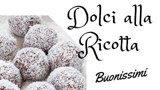 DOLCI ALLA RICOTTA PER 5 MINUTI VELOCISSIMI [upl. by Issi698]