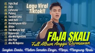 FAJA SKALI  ANGGA DERMAWAN  DOLA  CAFARUNE  PULANG  TAMBAH SATU  LAGU POP TERPOPULER 2024 [upl. by Nnybor640]