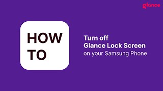 How to Turn Off Glance in Samsung A StepbyStep Guide [upl. by Delamare]