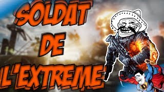 JE SUIS UN SOLDAT DE LEXTREME D  Délire sur Battelfield 4 [upl. by Ainola]