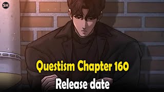 Questism Chapter 160 Release Date [upl. by Salangia]