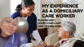 MY EXPERIENCE AS A DOMICILIARY CARE WORKER IN THE UK🇬🇧 WHY I LOVE TO DO DOMICILIARY CARE [upl. by Belldame]