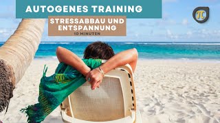 10 Minuten Autogenes Training im Sitzen  Stressabbau und Entspannung [upl. by Ahsito923]