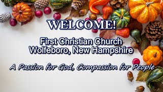 First Christian Church Wolfeboro 11232024  Rev Thom Christian [upl. by Abih]