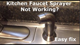 Kitchen Faucet Sprayer Not Working Easy Fix [upl. by Hanway]