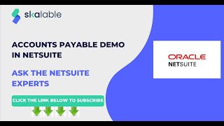 Skalable Training Netsuite Account Payable Demo [upl. by Layney843]