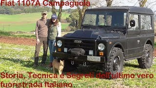 Fiat 1107A Campagnola Storia Tecnica e Segreti dellultimo vero fuoristrada Italiano [upl. by Eugirne]