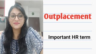 Outplacement services and benefits important HR term Human Resource management by Barkha Maam [upl. by Lippold]