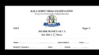 LIVE LESSON KALA JOINT EXAMINATION 2024 MATHEMATICS PAPER 1 [upl. by Winshell]