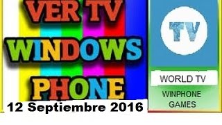 Como Ver Tv De Paga Gratis En Windows Phone 81 y 10 Mobile [upl. by Damek772]