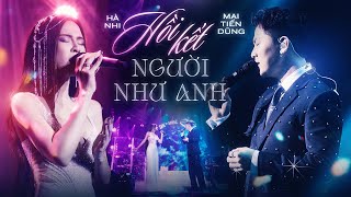 Hồi Kết Người Như Anh  Hà Nhi ft Mai Tiến Dũng  SHE in SHINE Concert  Sài Gòn [upl. by Aerdnaek]