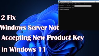 Windows Server Not Accepting New Product Key in Windows 11 – 2 Easy Fixes [upl. by Thamos]