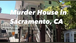 Murder House in Sacramento CA USA 🇺🇸 [upl. by Olia]